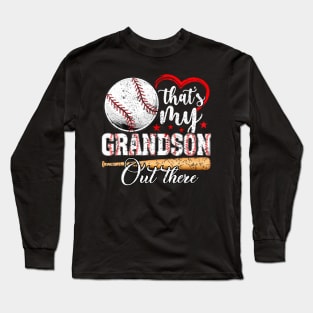 That'S My Grandson Out There Long Sleeve T-Shirt